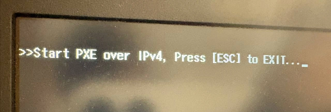 Start PXE over IPv4 boot message asking to press Esc to exit